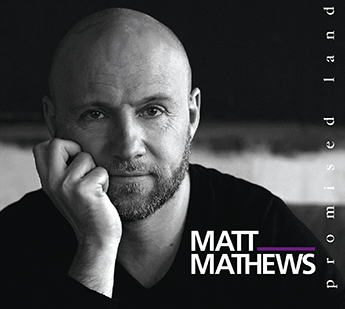 CD Matt Mathews Promised Land